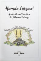 Frank Bauer: Horrido Lützow! Geschichte und Tradition des Lützower Freikorps. München, 2000, Schild-...