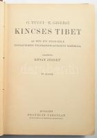 [Tucci, Giuseppe (1894-1984) - Ghersi, Emanuele] G. Tucci-E. Ghersi: Kincses Tibet. Az 1933. évi Tuc...