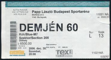 2006 "Demjén 60" koncertjegy, Papp László Sportaréna