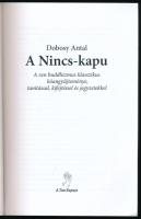 Dobosy Antal: A Nincs-kapu. A zen buddhizmus klasszikus kóangyűjteménye, tanítással, kifejtéssel és ...