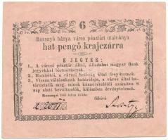 1849. július 16. Rozsnyó 6kr "Rozsnyó bánya város pénztári utalványa", rózsaszín papíron, "beváltandók" után vessző, nem pontosvessző T:F