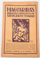 1921 Magyar Írás. Az új művészet folyóirata. Szerkeszti és kiadja: Raith Tivadar. I. évf. Teljes évf...