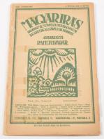1921 Magyar Írás. Az új művészet folyóirata. Szerkeszti és kiadja: Raith Tivadar. I. évf. Teljes évf...