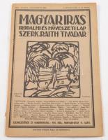 1921 Magyar Írás. Az új művészet folyóirata. Szerkeszti és kiadja: Raith Tivadar. I. évf. Teljes évf...
