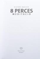Victor Davich: 8 perces meditáció. Ford.: Miklódy Erika. Bp., 2013, Édesvíz. Kiadói kartonált papírk...