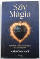 Harmony Nice: Szív mágia. Fedezd fel a mindennapjaidban rejlő varázslatot. Ford.: Erdő Orsolya. Bp., 2022, Édesvíz. Kiadói papírkötés, kissé kopott borítóval.