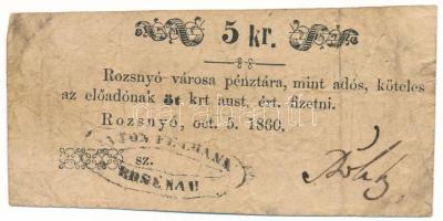 1860. Rozsnyó 5kr "Rozsnyó város pénztára, mint adós" T:VG Adamo ROZ-3.1.2