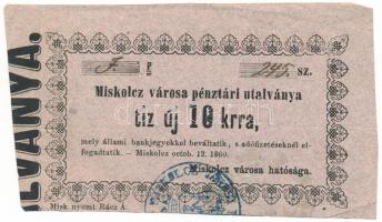 1860. Miskolc 10kr "Miskolcz város utalványa" bélyegzéssel T:F Adamo MIS-2.1
