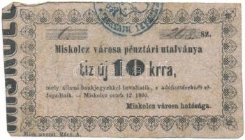1860. Miskolc 10kr "Miskolcz város utalványa" bélyegzéssel, értékjelzés "10" vastagabb, "bevaltatik", "elfogadtaik" sajtóhiba T:F Adamo MIS-2.1.4