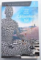 Farkas Attila Márton: Céljainkon túl. 21. századi buddhista tanulmányok a tudat, az idő és a valóság természetéről. A Tan Kapuja Tanító 3. [Bp.], 2020, Tan Kapuja Buddhista Egyház. Kiadói papírkötés, foltos borítóval.