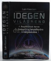 Len Kasten: Idegen világrend. A reptiliánok terve az Emberi Faj felosztására és leigázására. Bp., 2017, Angyali Menedék Kiadó. Kiadói kartonált papírkötés.
