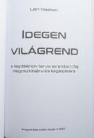 Len Kasten: Idegen világrend. A reptiliánok terve az Emberi Faj felosztására és leigázására. Bp., 20...