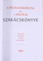 A Délmagyarország és a Délvilág szakácskönyve. Válogatás olvasóink legjobb receptjeiből. Szeged, 200...
