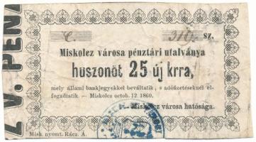 1860. Miskolc 25kr "Miskolcz városa pénztári utalványa" bélyegzéssel, "Misk" után nincs pont T:F Adamo MIS-2.3