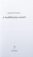 Németh Norbert: A buddhizmus eszméi. A Tan Kapuja Tanítói 2. [Bp.], 2022, Tan Kapuja Buddhista Egyhá...