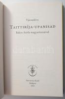 Vjászadéva: Taittiríja Upanisad. Védánta Upanisadok. Bakos Attila magyarázataival. Ford.: Bakos Atti...
