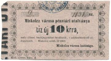 1860. Miskolc 10kr "Miskolcz város utalványa" bélyegzéssel, értékjelzés "10" vastagabb, "12" után nincs pont T:F Adamo MIS-2.1.4