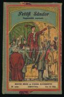 Petőfi Sándor legszebb versei. A magyar nép számára összeválogatta: Róna Béla. Magyar mesék és ifjúsági olvasmányok 28. sz. [Bp.], é.n., Biró Albert, 32 p. Félvászon-kötésben.