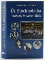 Hargittai István: Út Stockholmba. Tudósok és Nobel-díjak. Bp, 2004, Galenus Kiadó. Kiadói kartonált papírkötésben, papír védőborítóban, szép állapotban.