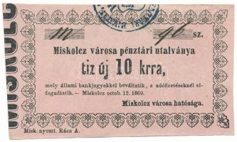 1860. Miskolc 10kr "Miskolcz város utalványa" bélyegzéssel, "Rácz" után nincs pont T:F Adamo MIS-2.1