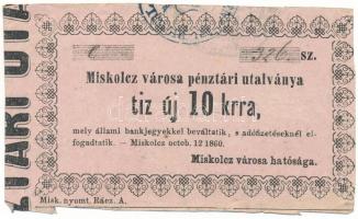 1860. Miskolc 10kr "Miskolcz város utalványa" bélyegzéssel, "12" után nincs pont T:F Adamo MIS-2.1