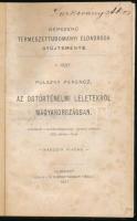 Népszerű Természettudományi Előadások Gyűjteménye 1-7. füzetek (egybekötve): Pulszky Ferenc: Az őstörténelmi leletekről Magyarországban.; Klein Gyula: A rovarevő növényekről.; Lengyel Béla: A szénről és fontosabb vegyületeiről.; stb. Bp., 1877, K. M. Természettudományi Társulat. Félvászon-kötésben, kissé viseltes borítóval, helyenként foltos lapokkal, az első címlapon Karkovány Ákos névbejegyzésével, a kötet végén kézzel írt tartalomjegyzékkel.