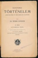 Márki Sándor: Egyetemes történelem gimnáziumok és reáliskolák számára. III. rész: Az új-kor 1648-191...