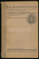 Domanovszky Sándor: Világtörténelem. A középkori intézmények hanyatlásától a felvilágosodás koráig. A középiskolák VI. osztálya számára. Bp., [1929], Kir. M. Egyetemi Nyomda, 200 p.+ 10 t. Kiadói papírkötés, kissé foltos borítóval, sérült gerinccel