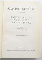 Moreck, [Kurt] Curt: Társadalmunk nemi élete és erotikája. Korunk erkölcsei I. köt. [Unicus, több kö...
