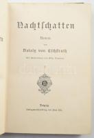 Nataly von Eschstruth 2 kötete: Nachtschatten.; Katz und Maus. Leipzig, é.n., Paul List, 284 p.; 292...