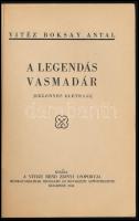 vitéz Boksay Antal: A legendás vasmadár. [Ittebei Kiss József (1896-1918) I. világháborús vadászpiló...