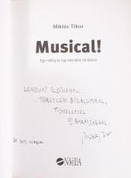Miklós Tibor: Musical! Egy műfaj és egy szerelem története. A szerző, Miklós Tibor (1947-2013) író, ...