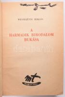Wesselényi Miklós: A Harmadik Birodalom bukása. [Bp.,1945.], Magyar Téka, (Általános-ny.), 269+1 p. Egyetlen kiadás. ,,Az olvasó előtt fekvő könyv szerves folytatása kilenc évvel ezelőtt megjelent: ,,A Harmadik Birodalom keletkezése" című munkámnak. Nem tagadom, hogy amikor a Harmadik Birodalom keletkezése megjelent, reméltem, hogy valamikor megírom majd a hitleri Németország bukásának történetét is. Ennek ellenére lényeges különbség van a két könyv között. A jelen munka önmagában is befejezett egész és teljesen független írásművet jelent. A Harmadik Birodalom keletkezését, úgy, ahogyan az olvasó elé került, nemcsak megírni, de az akkori körülmények között megjelentetni is lényegesen nehezebb volt a hitleri Németország bukásának megírásánál. A Harmadik Birodalom akkor állt hatalmának tetőpontján, s Magyarország pedig közvetlenül az előtt, hogy a nemzeti szocialista befolyás a hivatalos politikában és általában a közéletben uralkodó szerephez jusson. Ilyen körülmények között kimutatni, hogy a nemzeti szocializmus keletkezését a német alsóbbrendűségi komplexumnak köszönhette és hogy a Harmadik Birodalom előbb vagy utóbb egy általa felidézett általános világkonfliktus következtében fog elbukni, nem volt könnyű dolog, és ezt a hitleri Németországgal éppen szoros szövetségre lépő Magyarországon hirdetni egyáltalán nem volt hálás feladat. Ma mindezen már túl vagyunk" - részlet a szerző előszavából. A német belpolitikára, geopolitikára és katonapolitikára fókuszáló munka nem tér ki a holokauszt témájára. Átkötött félvászon-kötés, kopott borítóval, kissé laza fűzéssel.