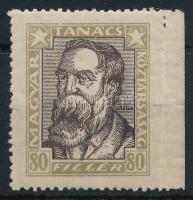 1919 Magyar Tanácsköztársasági arcképek 80f jobb oldalon fogazás nélkül, felül pár fognyom