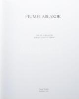 Finta Edit - Király László: Fiumei ablakok. Finta Edit képei. Király László versei. A festőművész, g...