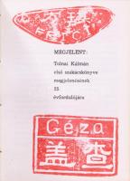 Tolnai Kálmán: Horgászok szakácskönyve. Dunaújváros, 1983. Minikönyv. Megjelent 500 példányban, ebbő...