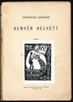 Reményik Sándor: Kenyér helyett. Versek. Bp., 1932, Magyar Protestáns Irodalmi Társaság. Első kiadás...