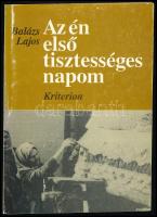 Balázs Lajos: Az én első tisztességes napom. Párválasztás és lakodalom Csíkszentdomokoson. A szerző, Balázs Lajos (1939- ) erdélyi magyar néprajzkutató által dedikált példány. Bukarest, 1994, Kriterion, 431+[1] p.+ 12 (fekete-fehér fotók) t. Első kiadás. Kiadói papírkötés, kissé kopottas borítóval.