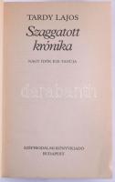Tardy Lajos: Szaggatott krónika. Nagy idők kis tanúja. A szerző, Tardy Lajos (1914-1990) művelődéstö...