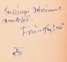 Tersánszky J. Jenő: A vándor. Válogatott elbeszélések. Csohány Kálmán rajzaival. A szerző, Tersánszky Józsi Jenő (1888-1969) által DEDIKÁLT példány.  Bp., 1955, Szépirodalmi, 352 p. 1. kiadás. Kiadói félvászon-kötés, kopott borítóval.