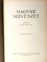 1927 Magyar Művészet III. évfolyam. Szerk.: Majovszky Pál. Bp., 1927, Athenaeum, XII+665+[1] p.+ 12 ...
