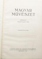 1926 Magyar Művészet III. évfolyam. Szerk.: Majovszky Pál. Bp., 1926, Athenaeum, XIV+599+[3] p.+ 4 (színes) t. Szövegközti és egészoldalas, fekete-fehér és színes képekkel illusztrálva. Kiadói aranyozott egészvászon-kötés, sérült gerinccel.