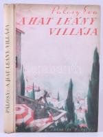 Pálosy Éva: A hat leány villája. Bp., Franklin. Félvászon kötés, kissé kopottas állapotban