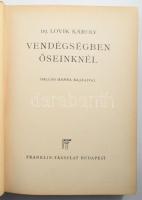 Ifj. Lovik Károly: Vendégségben őseinknél. Dallos Hanna rajzaival. Bp., Franklin. Félvászon kötés, g...