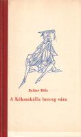 Balázs Béla: 
A Kékszakállú herceg vára. Kass János linómetszeteivel. (Számozott.)
[Budapest], 196...