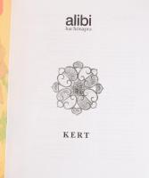 Alexander Brody (szerk.): Kert. Alibi hat hónapra 2. Bp., [2002], Alibi. Kiadói papírkötés