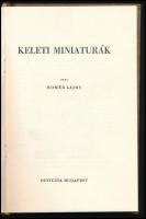 Homér Lajos: Keleti miniatúrák. Ars Mundi VII. Bp., 1943, Officina, 46+[2] p.+ 32 t. Első kiadás. Egészoldalas, fekete-fehér és színes képekkel illusztrálva. Kiadói félvászon-kötés, kissé sérült gerinccel, Radványi Kálmán (1887-1943) pedagógus, író ex libris-szével.