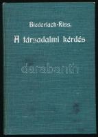 Biederlack, [Josef] József: A társadalmi kérdés mibenléte és megoldása. Ford.: Kiss János. Szeged, 1903, Endrényi Lajos-ny., VIII+288 p. Egyetlen magyar kiadás. Kiadói egészvászon-kötés, festett lapélekkel, nagyrészt jó állapotban, kissé foltos borítóval.