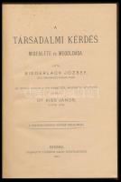 Biederlack, [Josef] József: A társadalmi kérdés mibenléte és megoldása. Ford.: Kiss János. Szeged, 1...