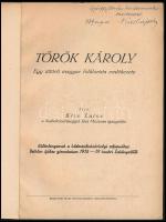 Kiss Lajos: Török Károly. Egy úttörő magyar folklorista emlékezete. DEDIKÁLT Györffi István néprajzk...